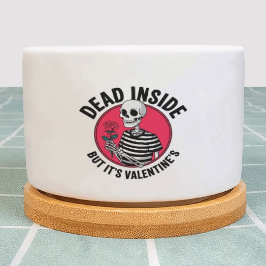 Valentine's Day Men's Plant Pots | Dead Inside