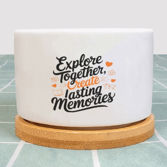 Explore Together adevnture travel quote text art Plant Pots