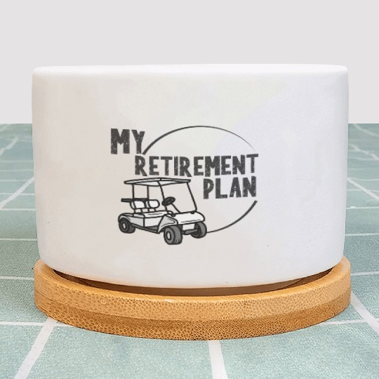 my retirement plan golf golfing retire retiring Plant Pots