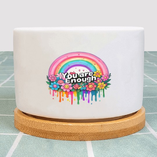 "You Are Enough" Rainbow and Flowers Inspirational Plant Pots