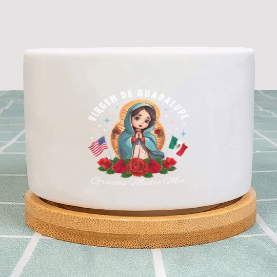 Our Lady of Guadalupe Gracias Madre Mia Mexico Plant Pots