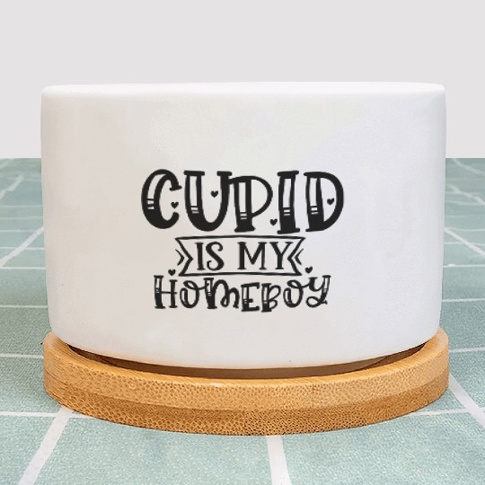 Cupid is my homeboy Plant Pots