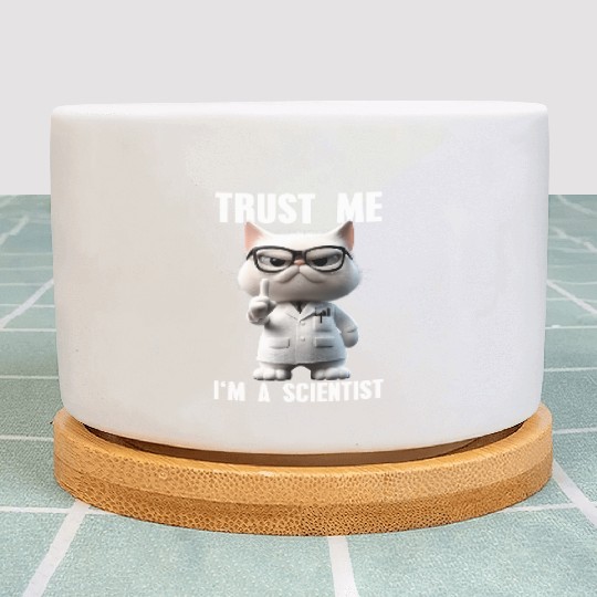 Trust Me I'm A Scientist Science Cat Meme Plant Pots