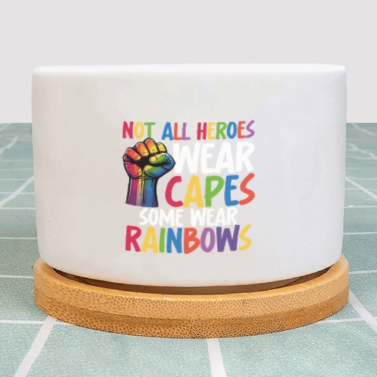 Not All Heroes Wear Capes LGBTQ+ Pride Equality Plant Pots