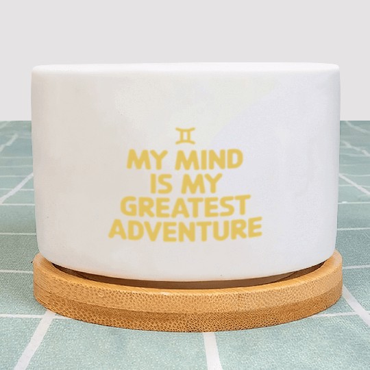 Gemini Zodiac My Mind Is My Greatest Adventure Plant Pots