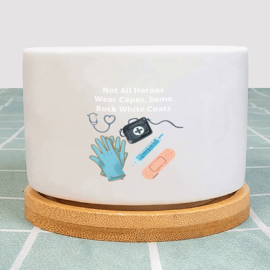 Not All Heroes Wear Capes Doctor appreciation Plant Pots
