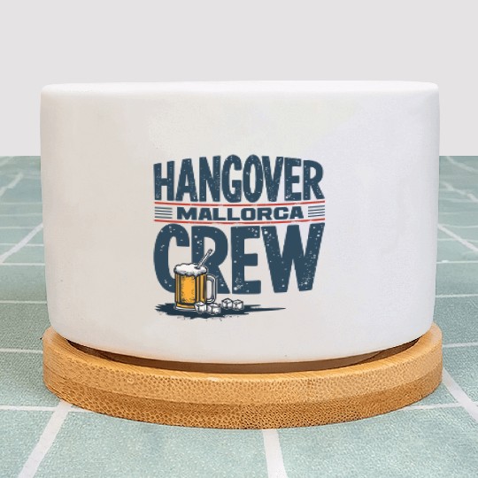 Hangover Crew Mallorca Party Plant Pots party animal