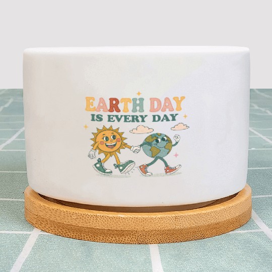 Earth Day is every day Plant Pots