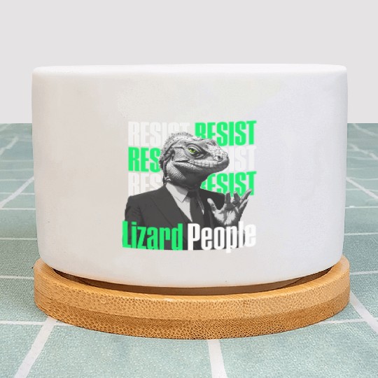 Resist Reptilians Lizard People Plant Pots