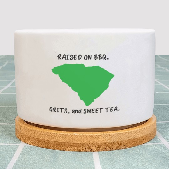 Raised On BBQ, Grits, and Sweet Tea South Carolina Plant Pots