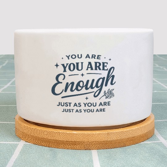 Inspirational "You Are Enough" Quote Typography Plant Pots