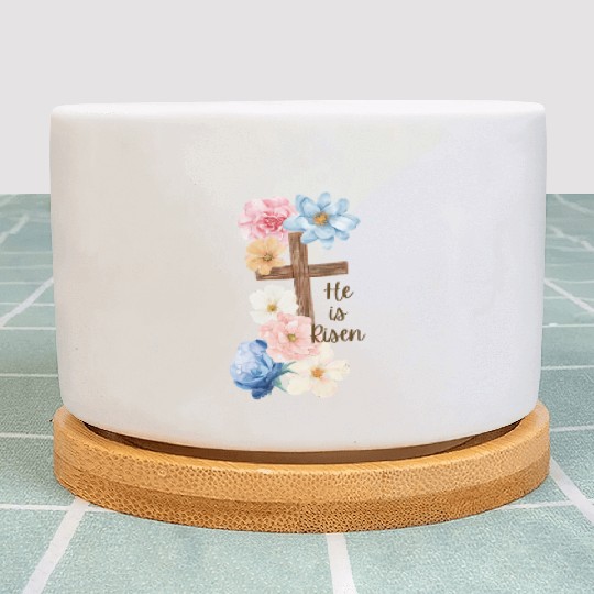He is Risen Plant Pots