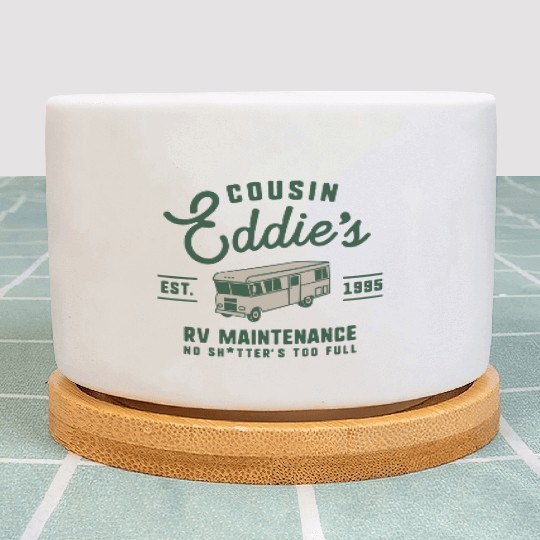 Cousin Eddie s RV Maintenance Funny Movie Plant Pots