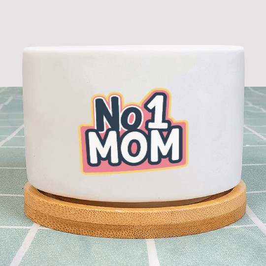 Number 1 Mom - Colorful & Loving Mother's Day Plant Pots