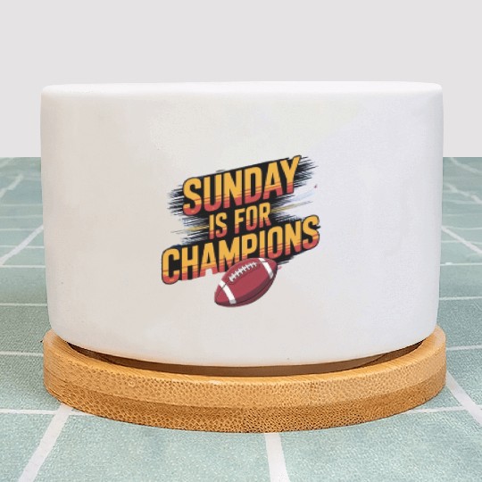 Sunday is for champions Plant Pots