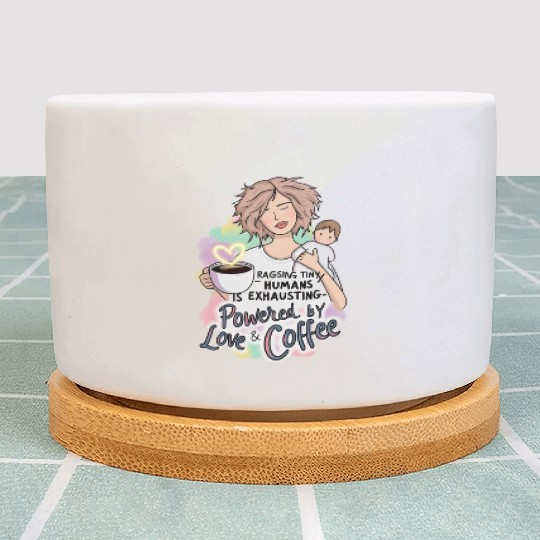 Powered by Love & Coffee – Funny Mother’s Day Plant Pots