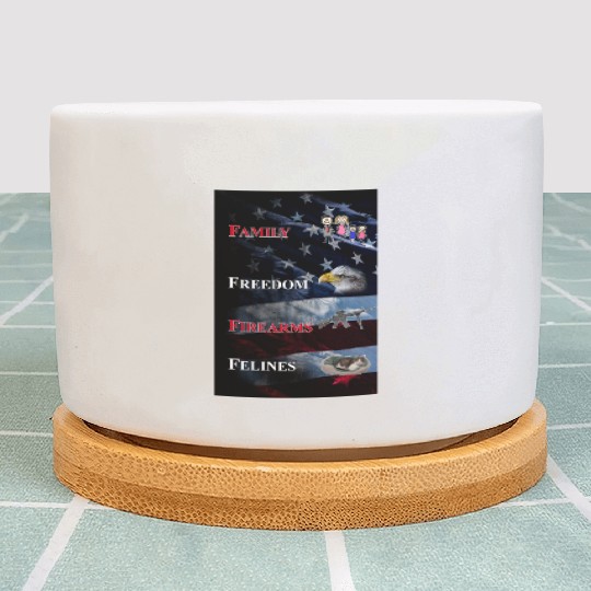 Family, Freedom, Firearms and Felines Plant Pots