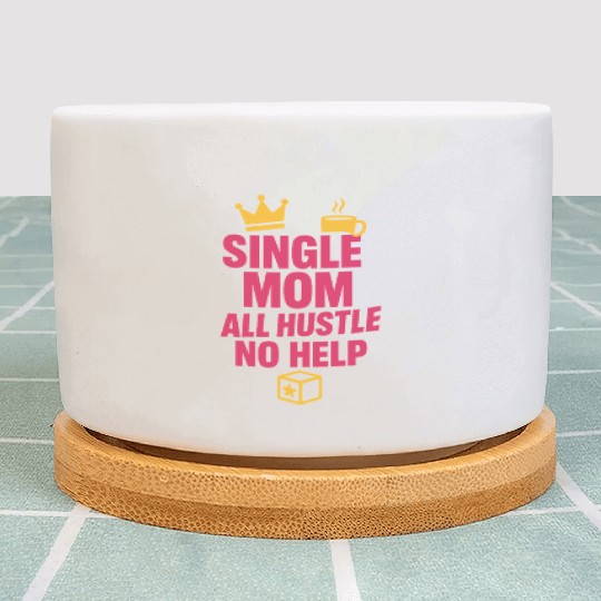 Single Mom Life Chaos Coordinator Wine Coffee Plant Pots