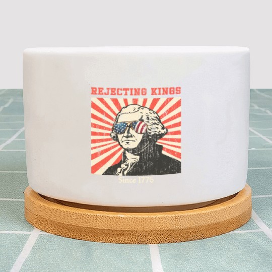 Rejecting Kings Since 1776 Patriotic USA Flag 4 Plant Pots