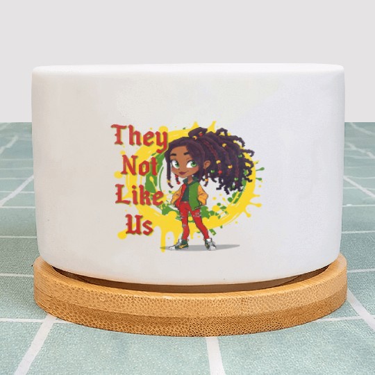 They Not Like Us Black History Melanin African Plant Pots