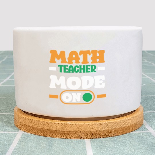 Math Teacher Mode On Enthusiast Design Plant Pots