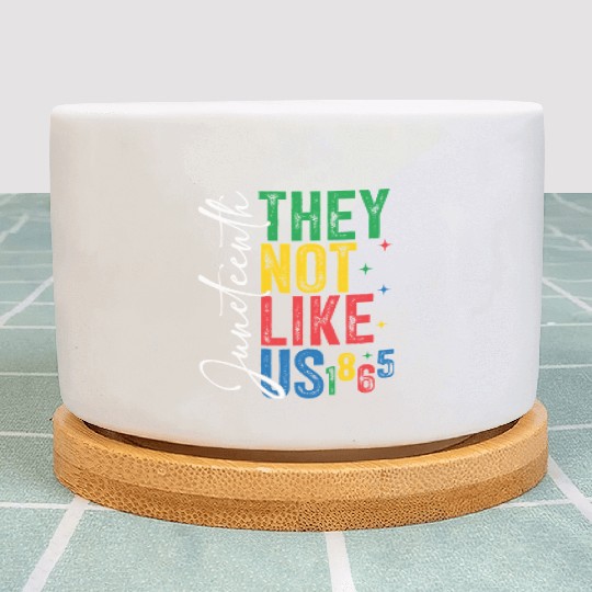 They Not Like Us Juneteenth Plant Pots