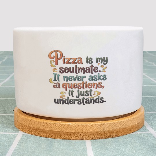 Pizza Soulmate, Funny Pizza Design, Pizza Lovers Plant Pots