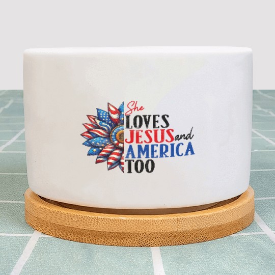 She Loves Jesus and America Too 4th of July Plant Pots