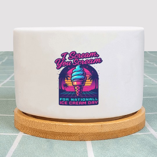 Scream, You Scream National Ice Cream Day Retro Plant Pots