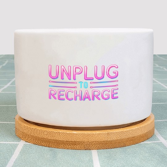 Unplug to Recharge – Neon Light Tech Detox Quote Plant Pots