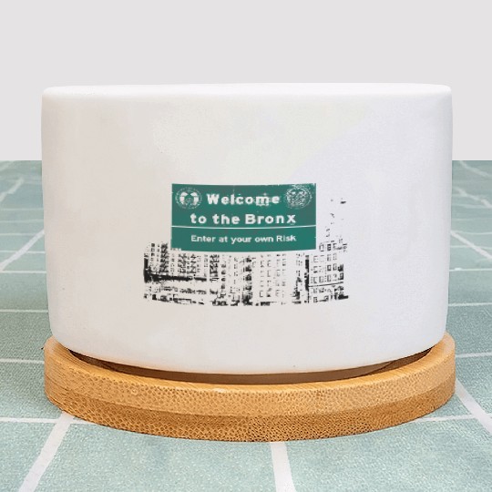 Bronx Welcome Sign Artistic Print Plant Pots