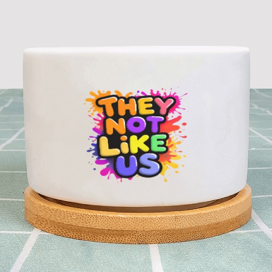 They Not Like Us Plant Pots