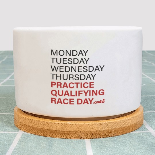 monday tuesday wednesday thursday practice qual Plant Pots