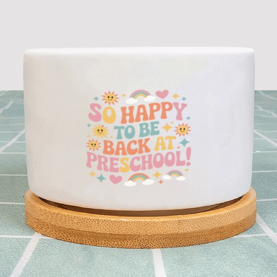 Funny Back to School Preschool Teacher Plant Pots