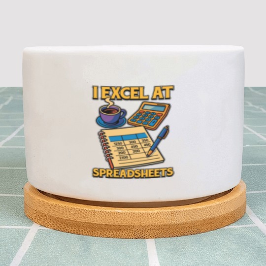 Accounting I Excel At Spreadsheets Bookkeeper Plant Pots