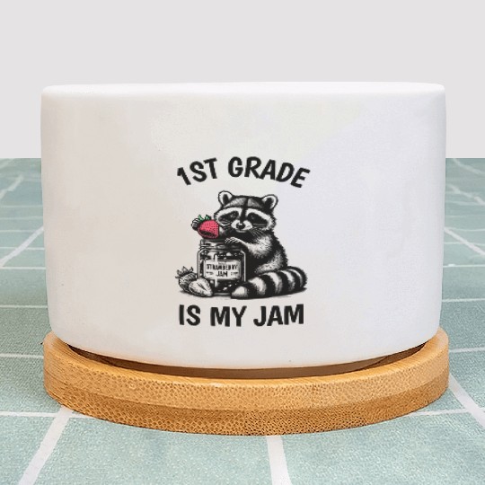 1st Grade Is My Jam Teacher Student Racoon Meme Plant Pots
