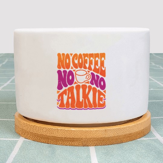 No Coffee No Talkie Psychedelic Poster Plant Pots