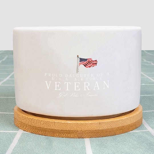 Proud Daughter Of A US Air Force Veteran Plant Pots