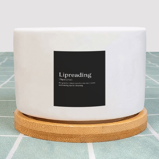 Lipreading Inspirational Oversized | Unisex  Plant Pots