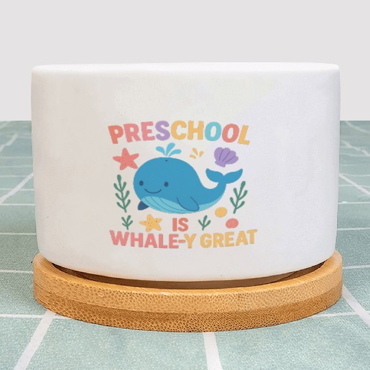 Preschool is Whale-y Great Preschool Teacher-Ocean Plant Pots