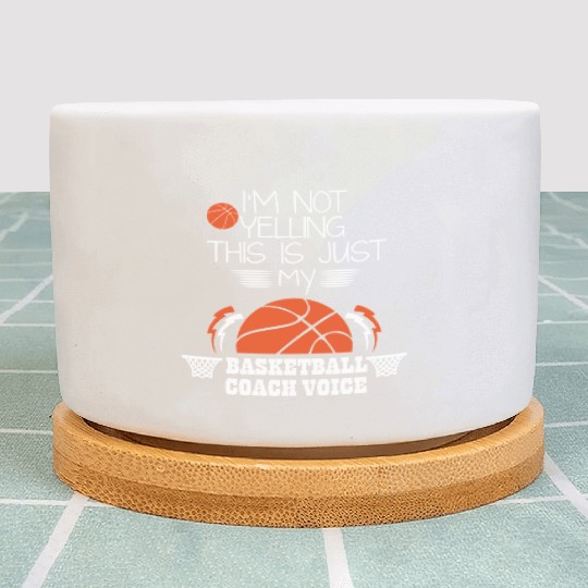 Basketball Coach Voice – Funny Basketball Coach  Plant Pots