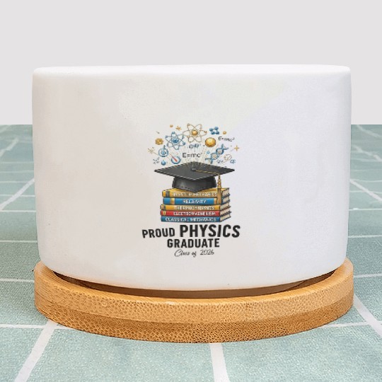 proud physics graduate class of 2026 Plant Pots