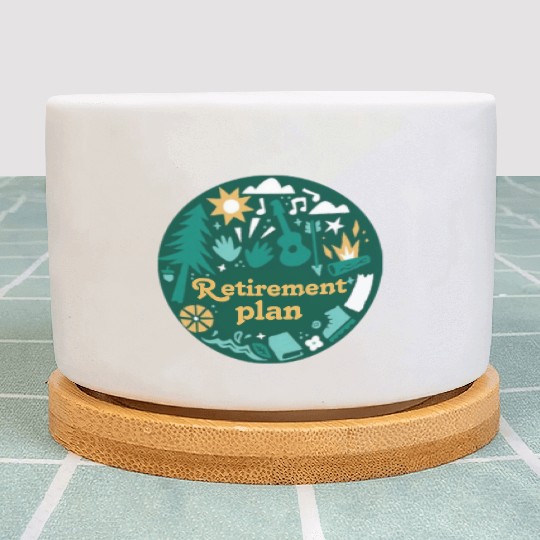 Retirement Plan Nature Escape Design Plant Pots