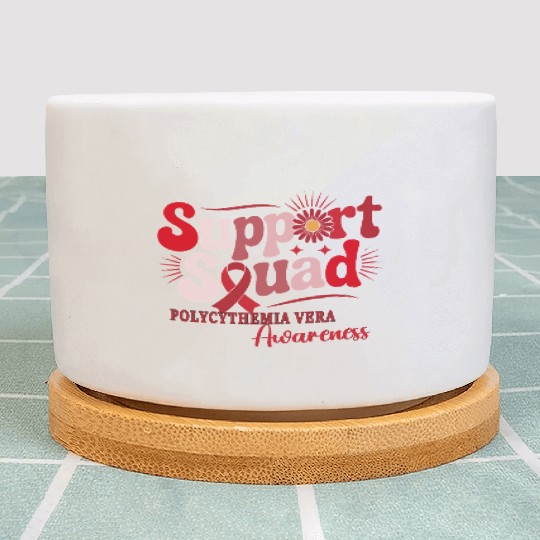 Polycythemia Vera Support Squad Design Plant Pots