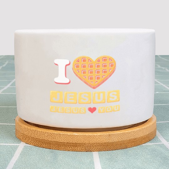 I Love Jesus Christian Breakfast Waffle Heart Plant Pots