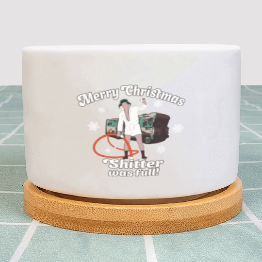 Cousin Eddie Shitter Was Full Plant Pots