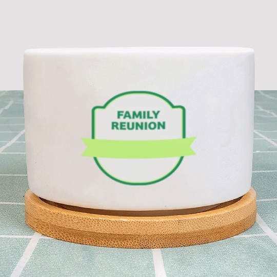 family reunion Plant Pots