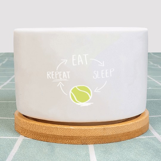 Funny Tennis Player Gift Idea Eat Sleep Repeat Plant Pots