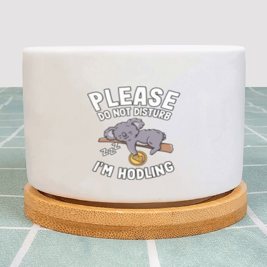 Please Do Not Disturb Funny Bitcoin Koala Hodl BTC Plant Pots