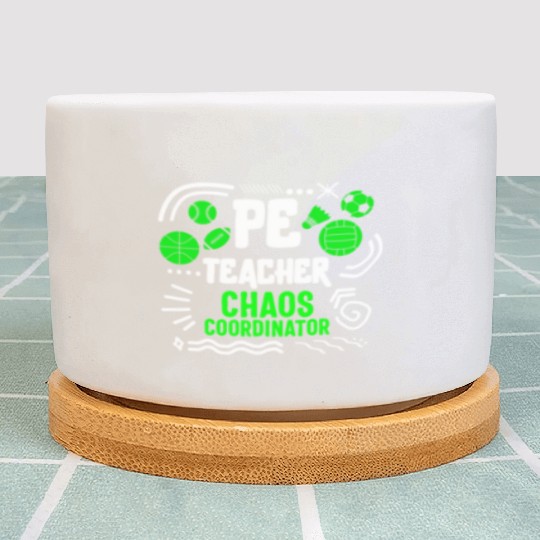 Physical Education Teacher Plant Pots, Chaos